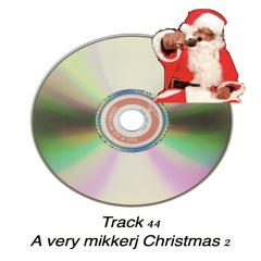 A very mikkerj Christmas 2
