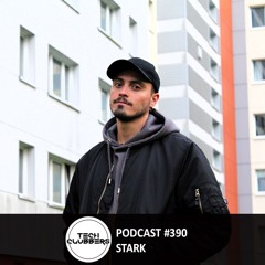 Stark - Tech Clubbers Podcast #390