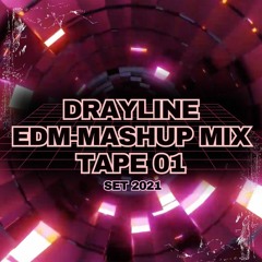 EDM-Mashup Mix |  2021 | Tape 01 (Avicii, Tiësto, Eliminate, Brooks, Alesso, Martin Garrix, Tujamo)