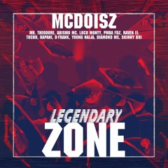 MC Doisz - Legendary Zone (International Song) Ft. Other Artists