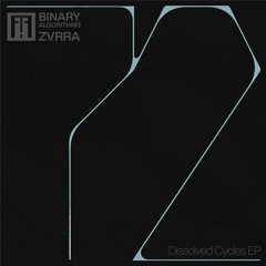 Binary Algorithms & Zvrra — Cycle A — [FTA_EP04]