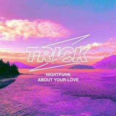 Nightfunk - About Your Love (Zack Dean Edit) FREE DL