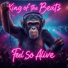Feel so Alive (original)