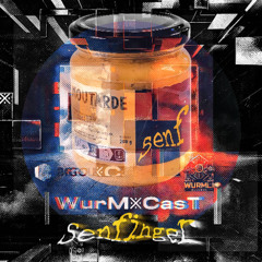 WurM྿CasT • Senfinger