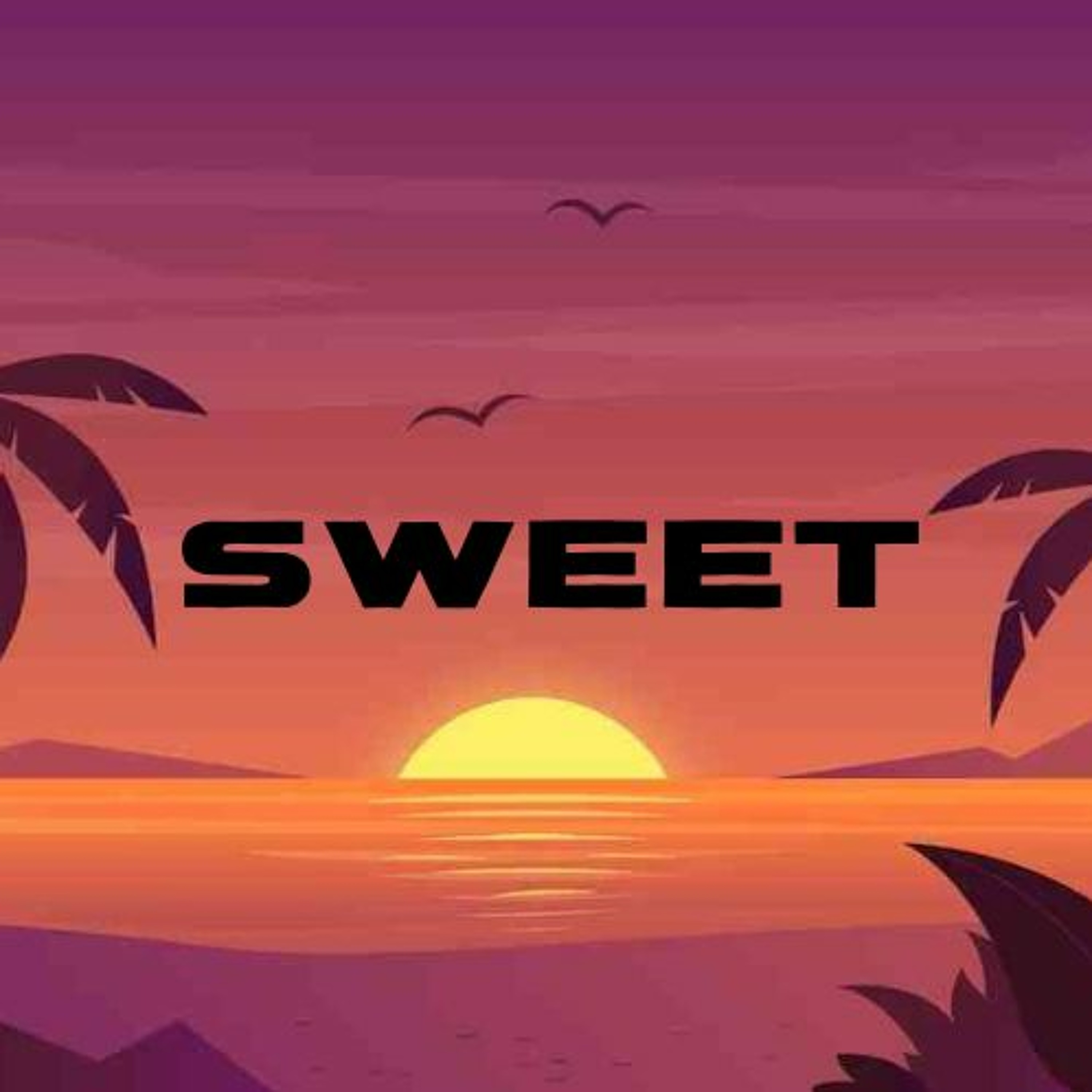 Sweet - (ANOMA Tahiti Remix) episode artwork