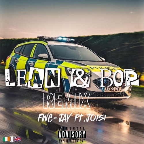 FWC JAY FT.JO151 LEAN & BOP REMIX