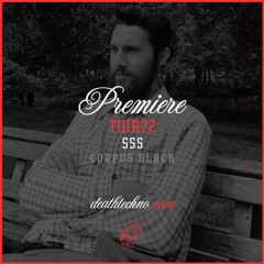 DT:Premiere | TWR72 - SSS [Corpus Black]