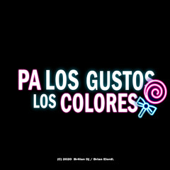 INTRO RKT + PA LO GUSTOS LOS COLORES - RKT 2K20 - BR4IAN DJ