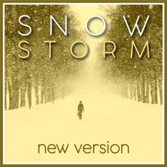 SNOW STORM (new version)