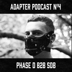 ADAPTER PODCAST 004 - PHASE D B2B SDB