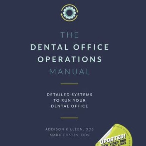 [Free] EPUB ✅ Dental Operations Manual: Detailed Systems to Run your Dental Practice