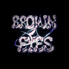 Brown Eyes (prod.qube)