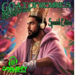 G.O.A.T. OF REMIX REGGAETON VS SALSA 2019 - 2024