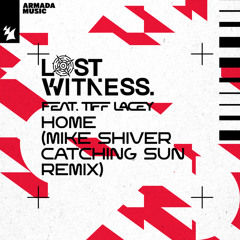 Home (Mike Shiver Catching Sun Extended Remix) [feat. Tiff Lacey]
