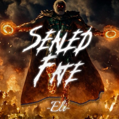 Stream Sealed Fate by 𝐸𝐿𝐼 | Listen online for free on SoundCloud