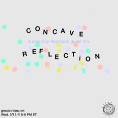 Blue Sky Approach  - Special Guest Mix - Conclave Reflection