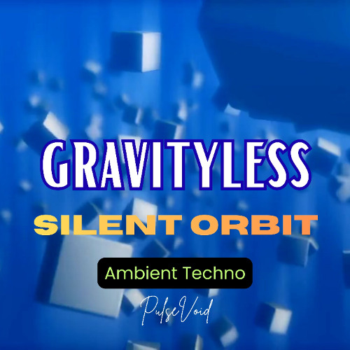 Silent Orbit Gravityless