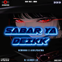 SABAR YA DEIKK #RJ ALGREE L3 ( AIDILPRATMA X DEWO888 )#CCBRAY888