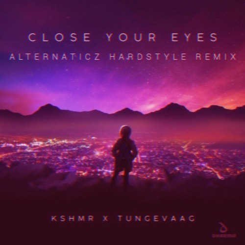 Stream KSHMR X Tungevaag Close Your Eyes (Alternaticz Hardstyle Remix) by ALTERNATICZ
