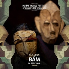 BÄM @ Hadra Trance Festival 2024
