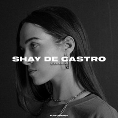 PLUSCAST #049 - SHAY DE CASTRO