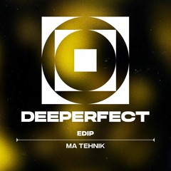 EdiP - Ma Tehnik (Original Mix)