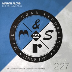 Marvin Aloys - Let Me Love You (Earth n Days Remix)