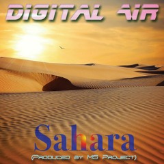 DIGITAL AIR (Sahara-MS Project Edit - Snippet)