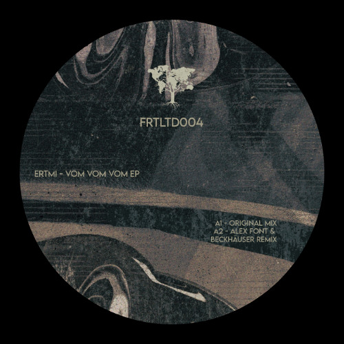 PREMIERE: Ertmi - Vom Vom Vom (Alex Font & Beckhäuser Remix) [FRTLTD004]