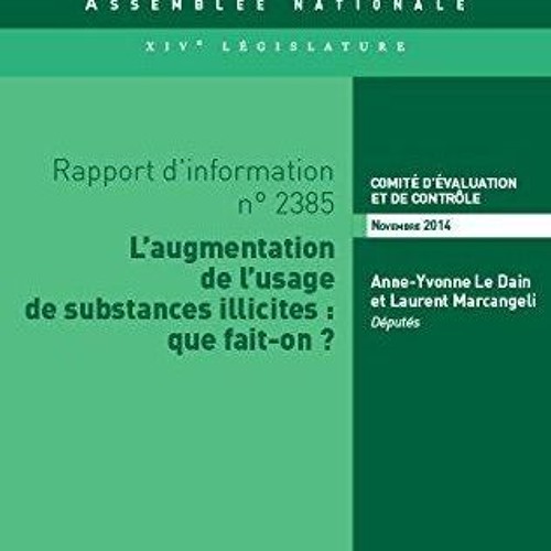 Ebook Rapport dinformation sur l'valuation de la lutte contre l'usage de substances illicites