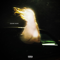 Edame Nade [Prod. Chinese, Elyarg]