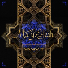 Ma Y Yeah