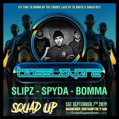 Basslayerz @ Squad Up ~ Round 2