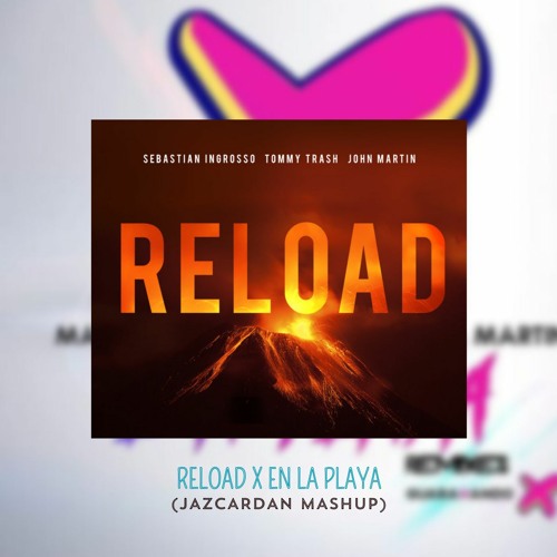 Reload X En La Playa (Jazcardan Mashup)