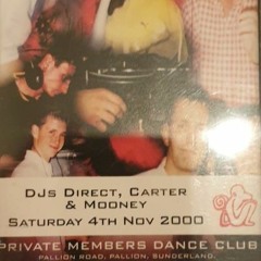 Saturday 4th Nov 2000 DJ's Direct,Carter & Mooney MC Stompin