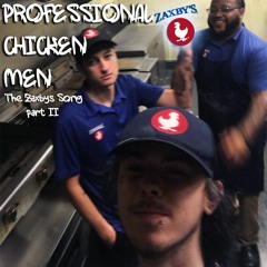 PROFESSIONAL CHICKEN MEN (The Zaxby's Song II) prod. classik