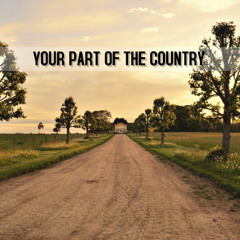 Your Part Of The Country