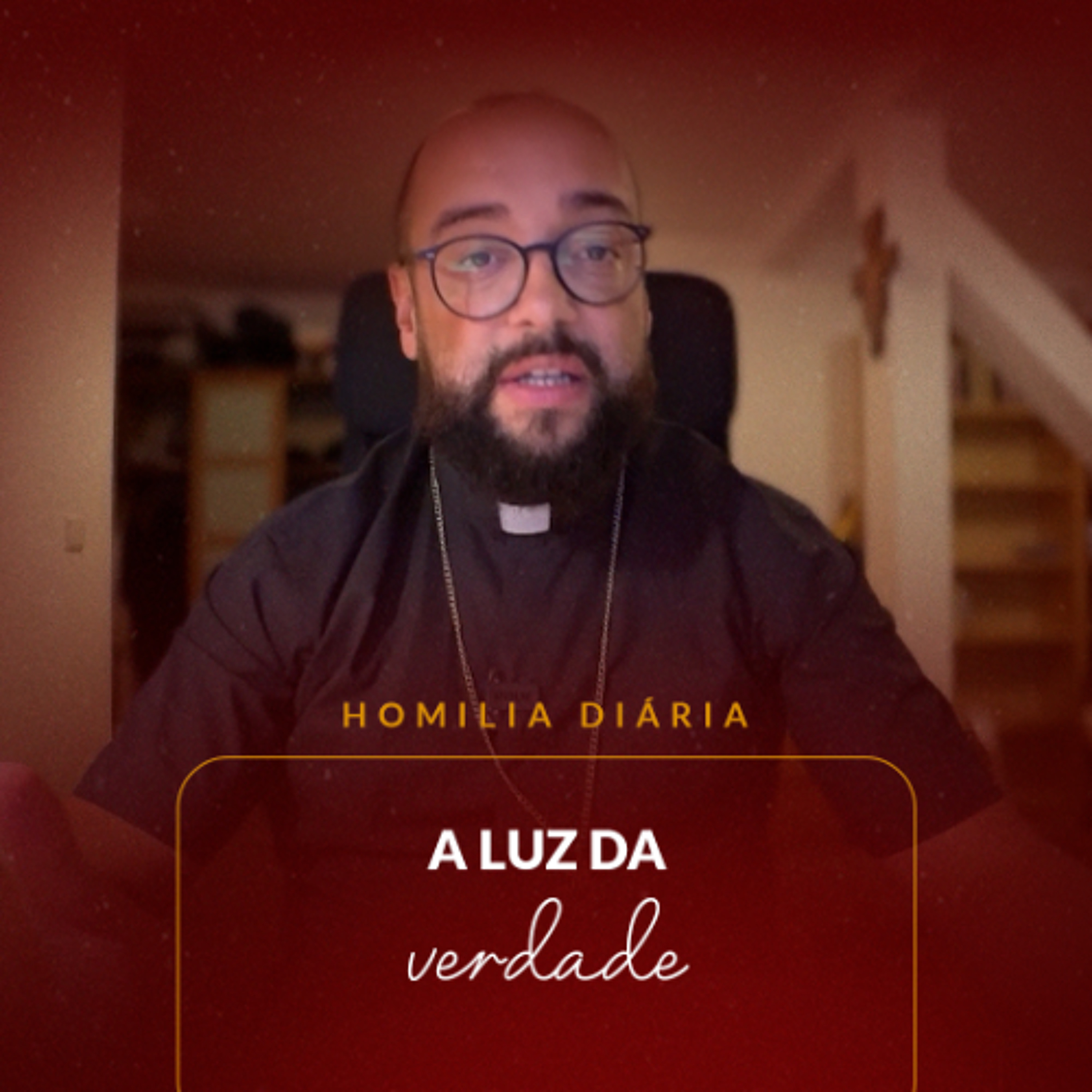 Homilia Diária - A luz da verdade | 2025.09.22