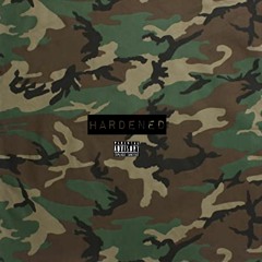 Hardened