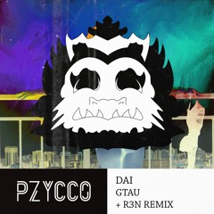 DAI - GTAU (r3n Remix)
