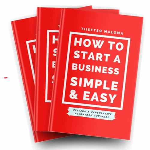 Audiobook: How To Start A Business Simple & Easy | By Tiisetso Maloma | Voice by Bafana Mtini