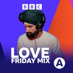BBC Asian Network: Love Friday Mix 17/5/2024