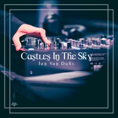 Castles In The Sky - 2024 [ DYP x NONA PANDA ] #PRIVATE =Preview