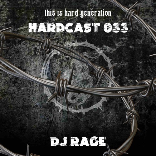 HARDCAST033 - DJ RAGE