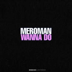 Wanna Do