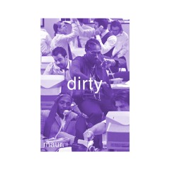 dirty