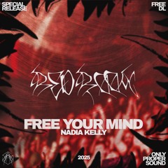 Nadia Kelly - FREE YOUR MIND [FREE DOWNLOAD]