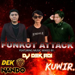 BALINESE FUNKOT ATTACK By DJ DEK NANDO FT DJ ADYSEN FT DJ KUWIR