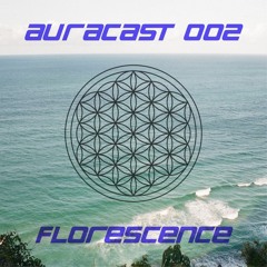 Auracast 002 - Florescence