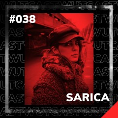 Wut_Cast #38 Sarica